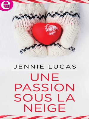 cover image of Une passion sous la neige